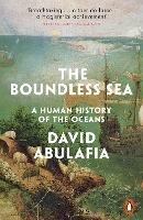 The Boundless Sea: A Human History of the Oceans - David Abulafia - cover