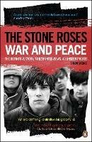 The Stone Roses: War and Peace