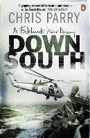 Down South: A Falklands War Diary - Chris Parry - cover