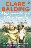 My Animals and Other Family - Clare Balding - cover