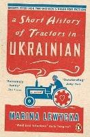A Short History of Tractors in Ukrainian - Marina Lewycka - cover