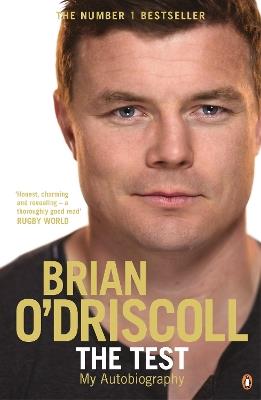 The Test: My Autobiography - Brian O'Driscoll - cover