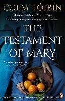 The Testament of Mary - Colm Tóibín - cover