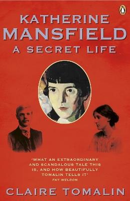 Katherine Mansfield: A Secret Life - Claire Tomalin - cover