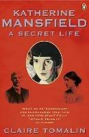 Katherine Mansfield: A Secret Life - Claire Tomalin - cover