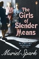 The Girls Of Slender Means - Muriel Spark - cover