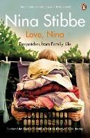 Love, Nina: Despatches from Family Life - Nina Stibbe - cover
