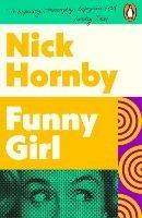 Funny Girl: Now The Major TV Series Funny Woman Starring Gemma Arterton - Nick Hornby - cover