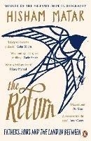 The Return: Fathers, Sons and the Land In Between - Hisham Matar - cover