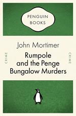 Rumpole and the Penge Bungalow Murders