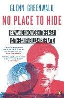 No Place to Hide: Edward Snowden, the NSA and the Surveillance State - Glenn Greenwald - cover