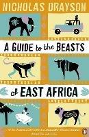 A Guide to the Beasts of East Africa - Nicholas Drayson - cover