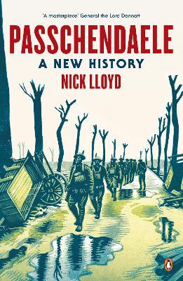 Passchendaele: A New History - Nick Lloyd - cover