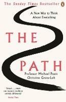 The Path: A New Way to Think About Everything - Michael Puett,Christine Gross-Loh - cover