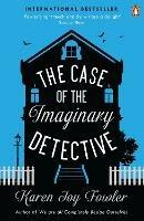 The Case of the Imaginary Detective - Karen Joy Fowler - cover
