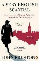 A Very English Scandal: Now a Major BBC Series Starring Hugh Grant - John Preston - cover