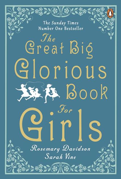The Great Big Glorious Book for Girls - Rosemary Davidson,Sarah Vine - ebook