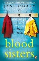 Blood Sisters: the Sunday Times bestseller - Jane Corry - cover