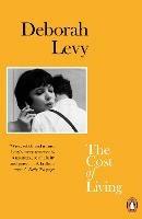 The Cost of Living: Living Autobiography 2 - Deborah Levy - cover