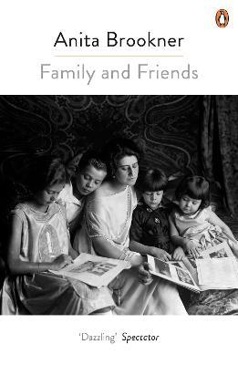 Family And Friends - Anita Brookner - cover