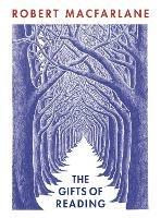 The Gifts of Reading - Robert Macfarlane - cover