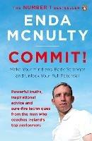 Commit!: Make Your Mind and Body Stronger and Unlock Your Full Potential