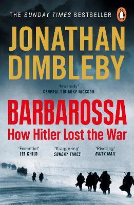 Barbarossa: How Hitler Lost the War - Jonathan Dimbleby - cover