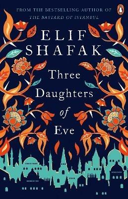 Three Daughters of Eve - Elif Shafak - cover