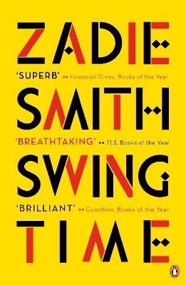 Swing Time: LONGLISTED for the Man Booker Prize 2017 - Zadie Smith - cover