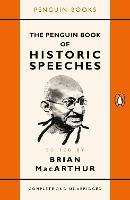 The Penguin Book of Historic Speeches - Brian MacArthur - cover