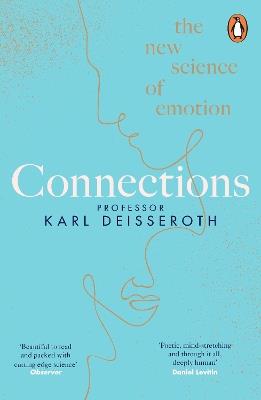 Connections: The New Science of Emotion - Karl Deisseroth - cover