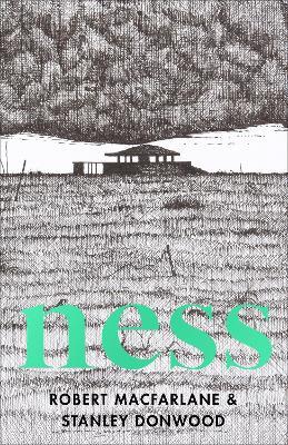 Ness - Robert Macfarlane,Stanley Donwood - cover
