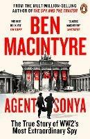 Agent Sonya: From the bestselling author of The Spy and The Traitor - Ben MacIntyre - cover