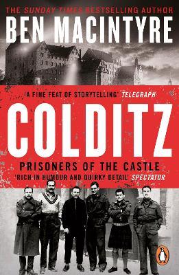 Colditz: Prisoners of the Castle - Ben Macintyre - cover