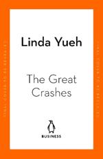 The Great Crashes: Lessons from Global Meltdowns and How to Prevent Them