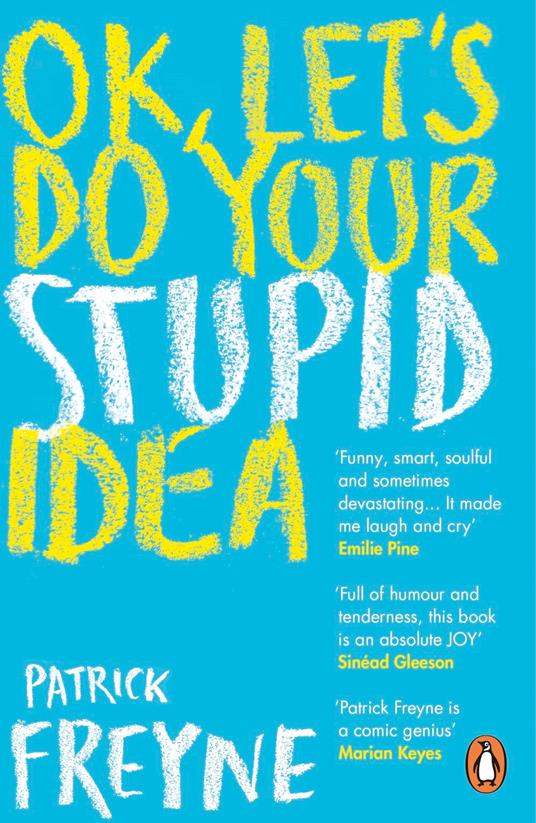 OK, Let's Do Your Stupid Idea
