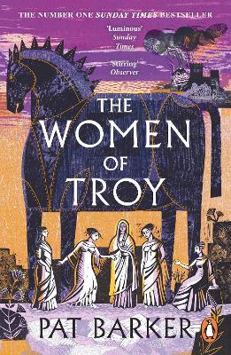 The Women of Troy: The Sunday Times Number One Bestseller - Pat Barker - cover