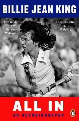 All In: The Autobiography of  Billie Jean King - Billie Jean King - cover