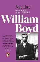 Nat Tate: An American Artist 1928-1960 - William Boyd - cover