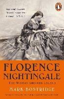 Florence Nightingale: The Woman and Her Legend: 200th Anniversary Edition - Mark Bostridge - cover