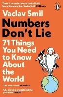 Numbers Don't Lie: 71 Things You Need to Know About the World