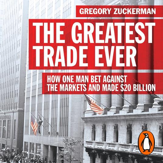 The Greatest Trade Ever