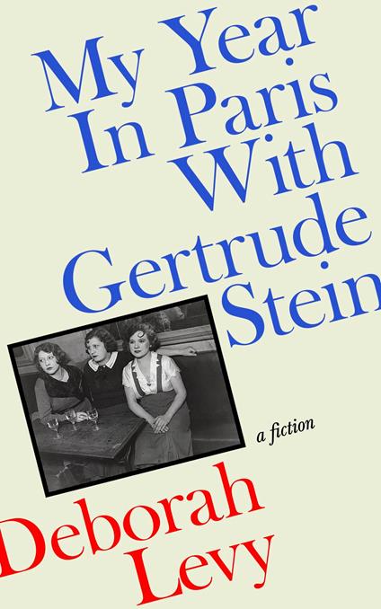 My Year in Paris with Gertrude Stein