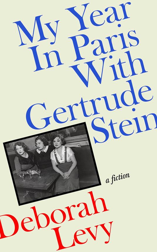 My Year in Paris with Gertrude Stein