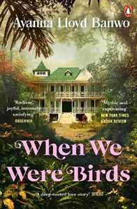 Libro in inglese When We Were Birds Ayanna Lloyd Banwo
