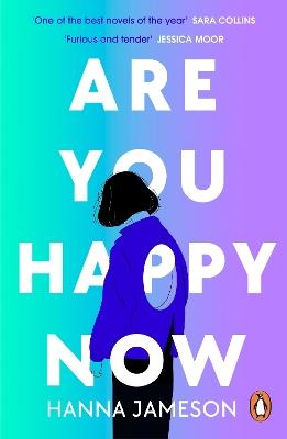 Are You Happy Now: 'One of the best novels of 2023' Sara Collins - Hanna Jameson - cover