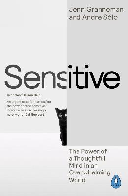 Sensitive: The Power of a Thoughtful Mind in an Overwhelming World - Jenn Granneman,Andre Sólo - cover