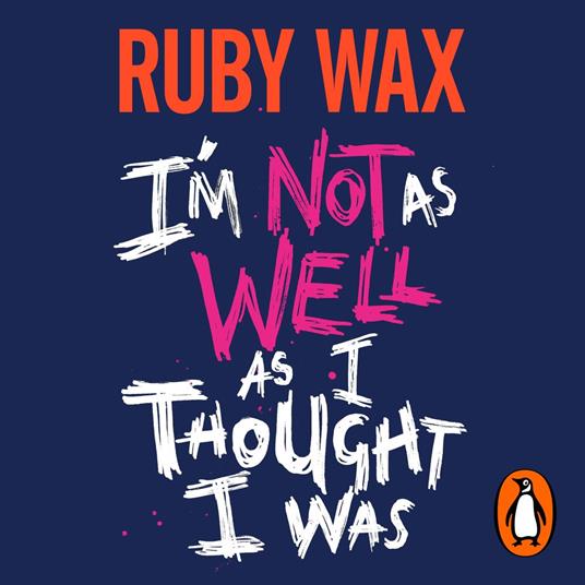 I’m Not as Well as I Thought I Was