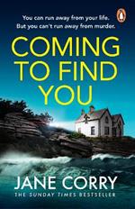 Coming To Find You: the Sunday Times Bestseller and this summer's must-read thriller