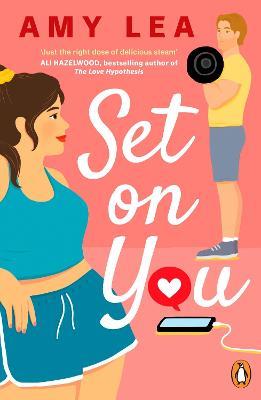 Set On You: A witty, addictive, chemistry filled rom-com - Amy Lea - cover